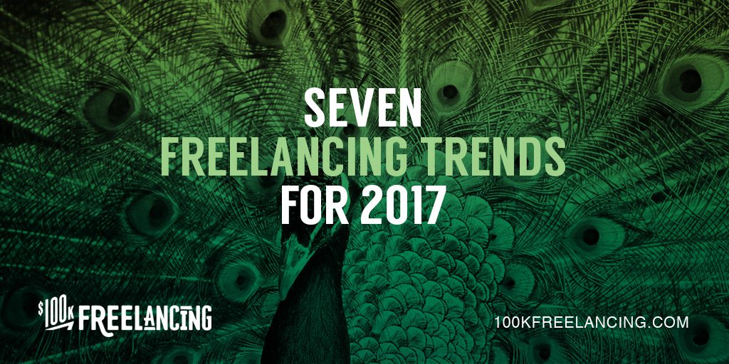 7 Freelancing Trends For 2017