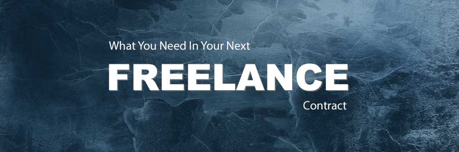 What You Need In Your Next Freelance Contract