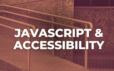 JavaScript and Accessibility