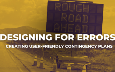 Designing for Errors: Creating User-Friendly Contingency Plans