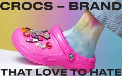 CROCS – the brand they love to hate