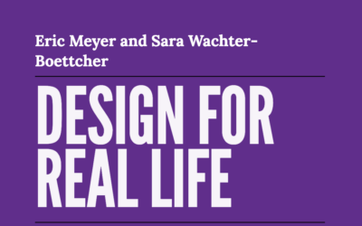 Design for Real Life – Eric Meyer and Sara Wachter-Boettcher