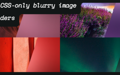 Minimal CSS-only blurry image placeholders